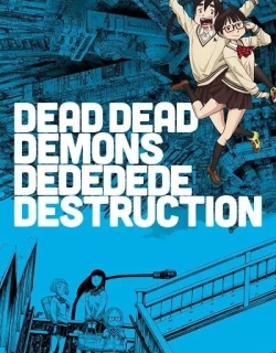 Dead Dead Demons Dededede Destruction Episode 0