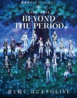 IDOLiSH7 the Movie LIVE 4bit BEYOND THE PERIOD Day 1