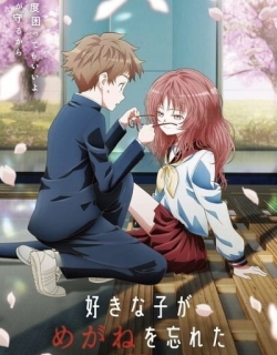 The Girl I Like Forgot Her Glasses