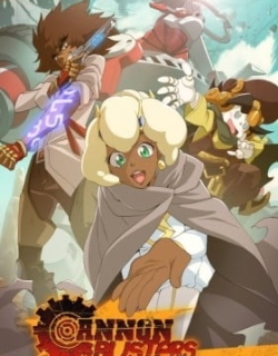 Cannon Busters - The Animated Pilot