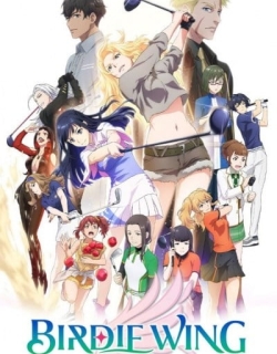 Birdie Wing: Golf Girls' Story