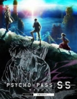 Psycho-Pass: Sinners of the System Case.3 - On the Other Side of Love and Hate
