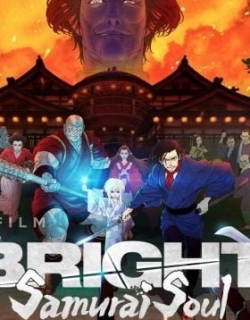Bright: Samurai Soul