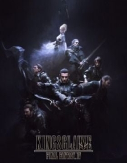 Kingsglaive: Final Fantasy XV