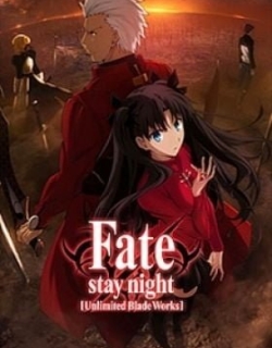 Fate/stay night [Unlimited Blade Works] - Prologue